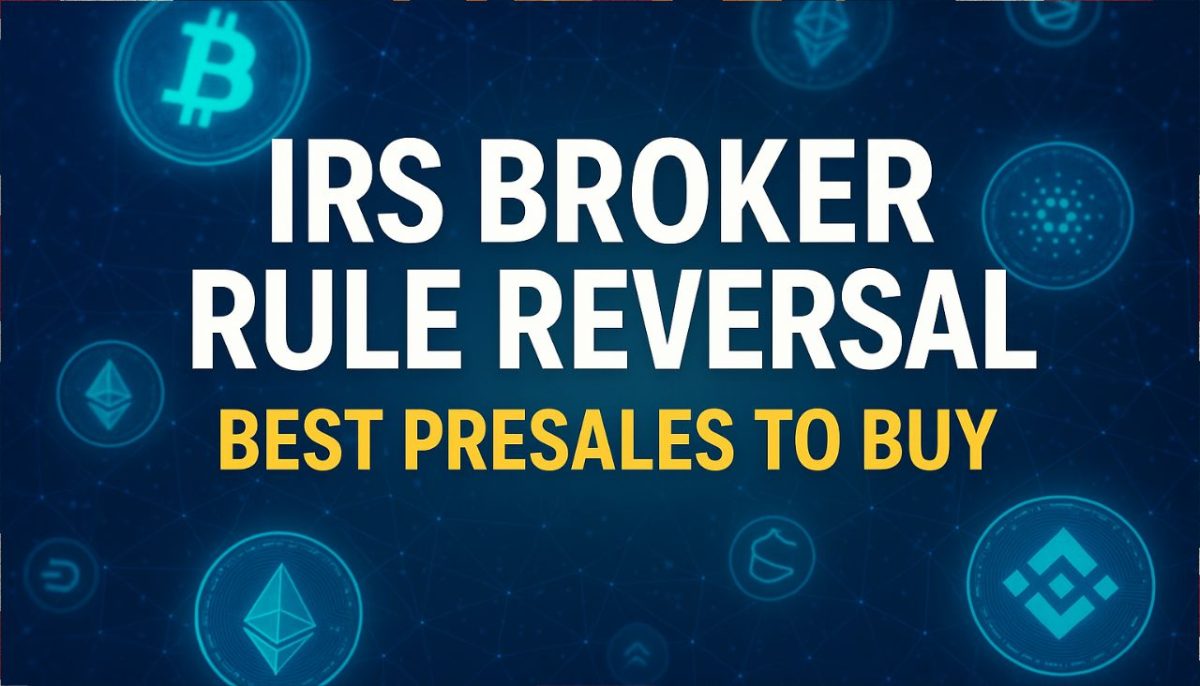 Best Presales to Benefit from Trump's IRS Broker Rule Reversal
