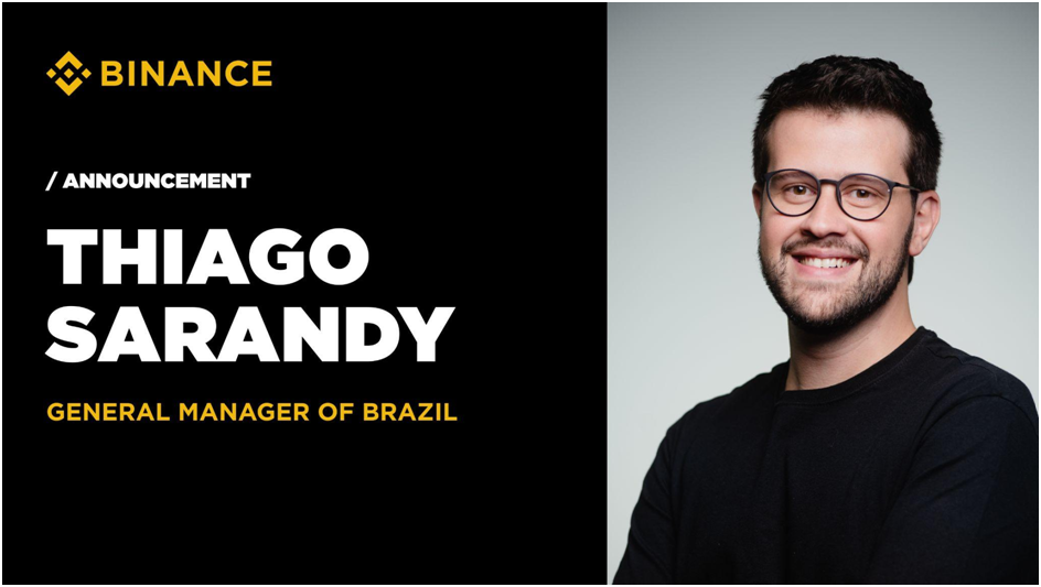 Binance Appoints Thiago Sarandy as General Manager for Brazil Binance Appoints Thiago Sarandy as General Manager for Brazil
